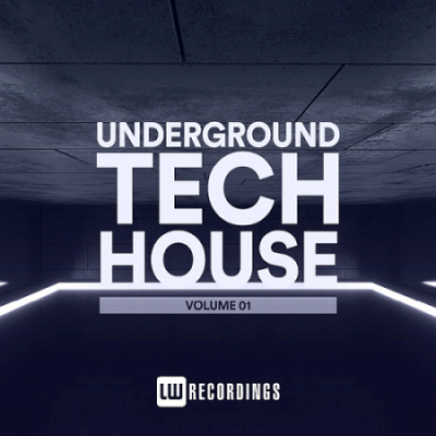 VA - Underground Tech House Vol. 01 (2021)