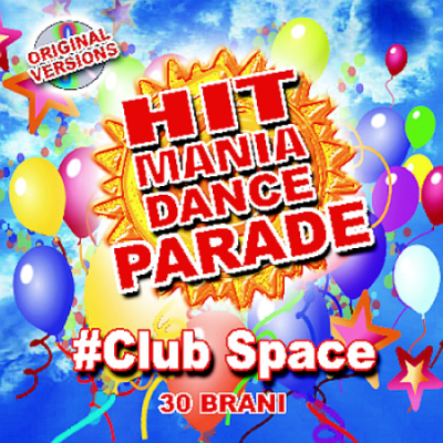 VA - Hit Mania Dance Parade #Club Space (2021)