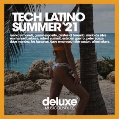 VA - Tech Latino Summer '21 [Deluxe Music Bundles] (2021)