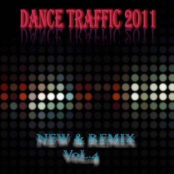 Dance Traffic New &amp; Remix Vol.4 (2011)