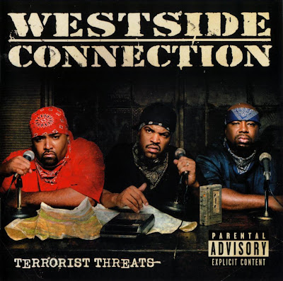 Westside Connection- Terrorist Threats (2003)