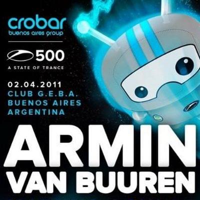 Armin van Buuren - A State of Trance 500 (Buenos Aires-Argentina) (02.04.2011)