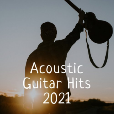 VA - Acoustic Guitar Hits 2021 (2021)