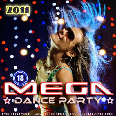 V.A. Mega Dance Party 18 (2011)