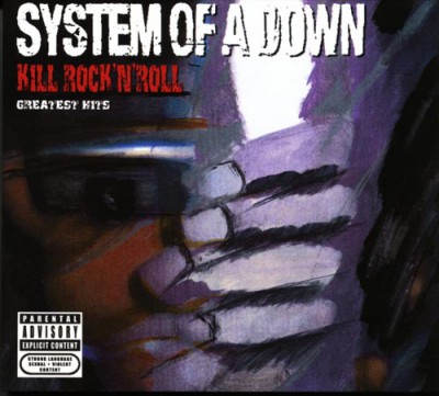 System Of A Down - Greatest Hits [Kill Rock'n'Roll] (2011) (Update)