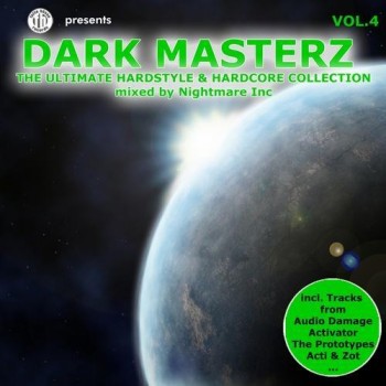 Dark Masterz Vol 4: The Ultimate Hardstyle &amp; Hardcore Collection (2013)
