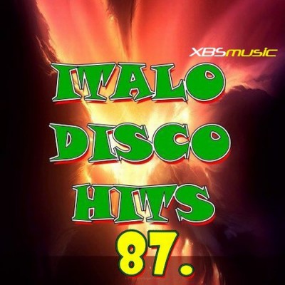 Italo Disco Hits Vol. 87 - 2013 - XBSmusic (2013)
