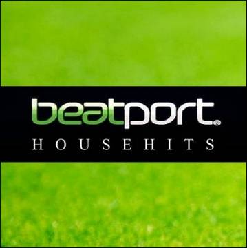 Beatport House Hits (24 OCT 2013)