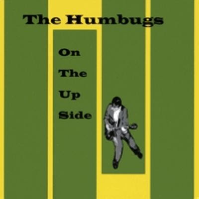 The Humbugs - On The Up Side (2009)