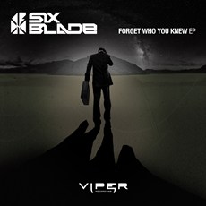 Six Blade &#8211; Forget Who You Knew [EP] +3
