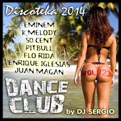Discoteka 2014 - Dance Club Vol. 123 (2014)