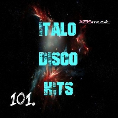 Italo Disco Hits Vol. 101 - 2014 - XBSmusic (2014)