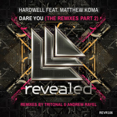 Hardwell, Matthew Koma - Dare You (Andrew Rayel Remix) +1