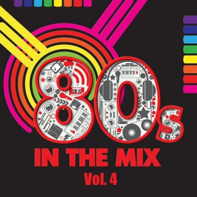 80's In The Mix Vol. 4 (2014)