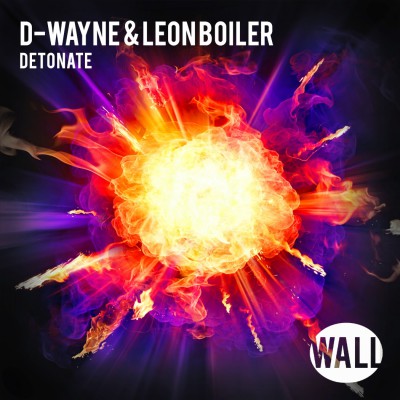 D-wayne &amp; Leon Bolier - Detonate (Original Mix)