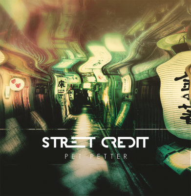 Pet Petter - Street Credit (2014)