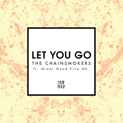 The Chainsmokers - Let You Go (Mix Show Edit)