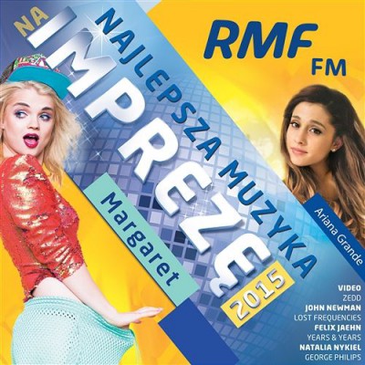 Re: RMF FM - Najlepsza Muzyka Na Imprezę 2015 (2015)