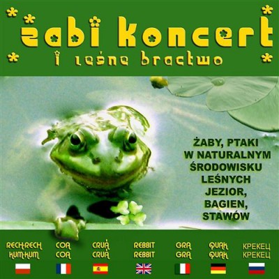 Odgłosy Natury -  Żabi koncert i leśne bractwo (2013)