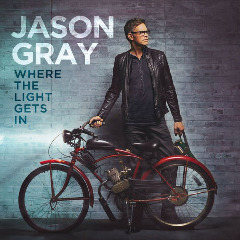 Jason Gray - Where The Light Gets In (2016)