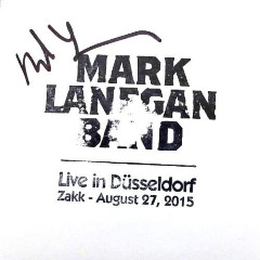 Mark Lanegan Band - Live In Düsseldorf Zakk (2016)
