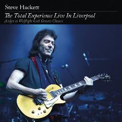 Steve Hackett - The Total Experience (live In Liverpool) (2016)