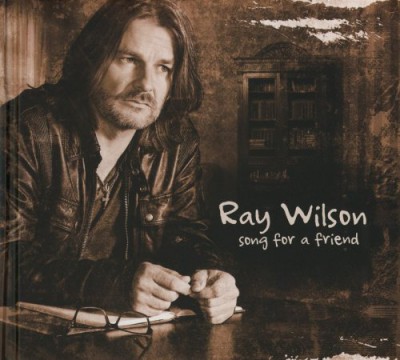 Ray Wilson - Songs for a Friend (2016)