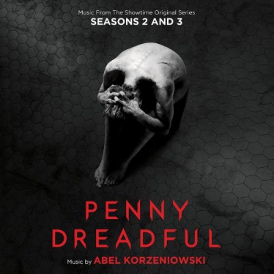 Penny Dreadful: Seasons 2 &amp; 3 (OST) - Abel Korzeniowski (2016)