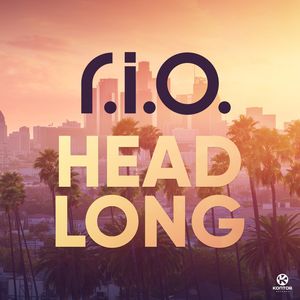 R.I.O. &#8211; Headlong (Radio Edit) +1