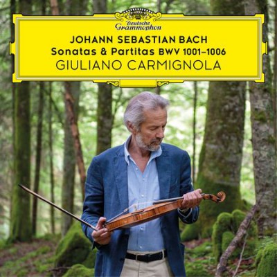 Giuliano Carmignola - Bach: Sonatas &amp; Partitas BWV 1001-1006 (2018) FLAC