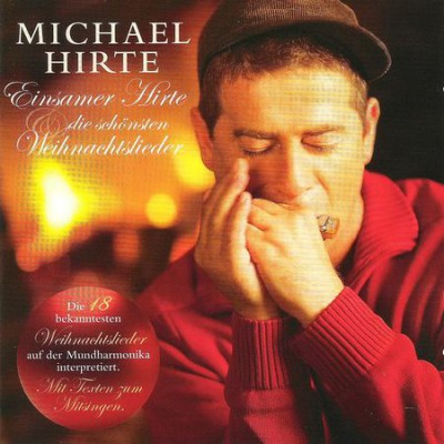 Michael Hirte - Einsamer Hirte und die schönsten Weihnachtslieder (2009) FLAC