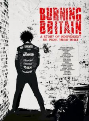 VA - Burning Britain: A Story Of Independent UK Punk 1980 - 1983 (4CD, 2018)