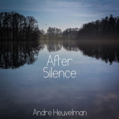 Andre Heuvelman - After Silence (2013) FLAC