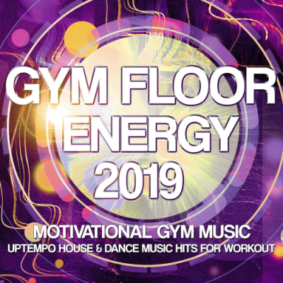 VA - Gym Floor Energy 2019 (Motivational Gym Music) (2019)