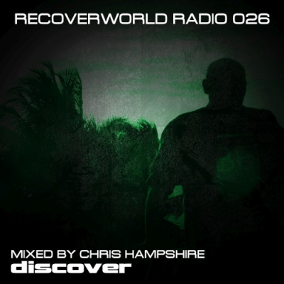 VA - Recoverworld Radio 026 (Mixed By Chris Hampshire) (2019)