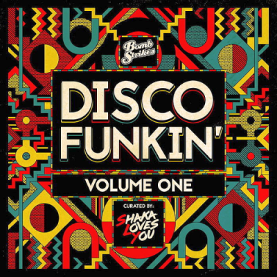 VA - Disco Funkin Vol. 1 (Curated By Shaka Loves You) (2019)