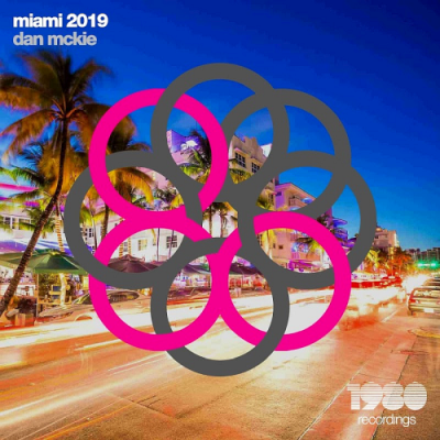 VA - Miami 2019 (Mixed &amp; Compiled by Dan McKie) (2019)