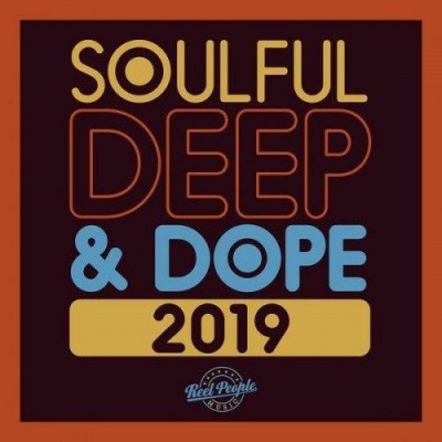 Va - Soulful Deep &amp; Dope 2019 (2019)