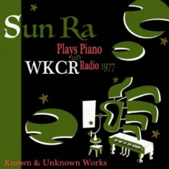 Sun Ra - Solo Piano At WKCR 1977 (2019)
