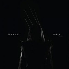 Ten Walls - Queen [Extended] (2019)