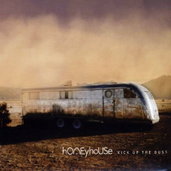 Honeyhouse - Kick Up The Dust (2019)