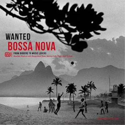 VA - Wanted Bossa Nova: From Diggers to Music Lovers (2018)
