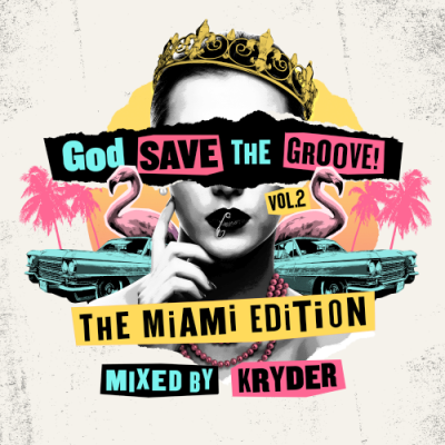 VA - God Save The Groove Vol. 2: The Miami Edition (Mixed By Kryder) (2019)