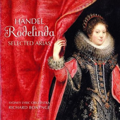 Richard Bonynge - Handel: Rodelinda. Selected Arias (2014) [FLAC]