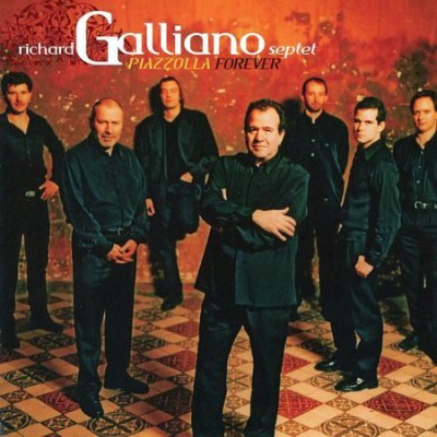 Richard Galliano Septet - Piazzolla Forever (2003) [FLAC]