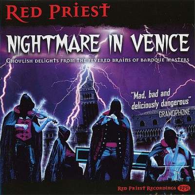 Red Priest - Nightmare in Venice (2005) [FLAC]