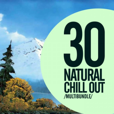 VA - 30 Natural Chill Out Multibundle (2020)