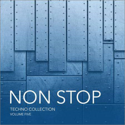 VA - Non Stop Techno Collection Vol.5 (2020)
