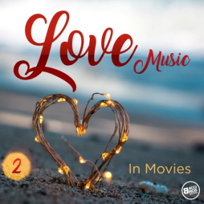 Various Artists - Love Music in Movies, Vol.2 (2019)