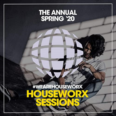 VA - Houseworx Sessions: The Annual Spring '20 (2020)